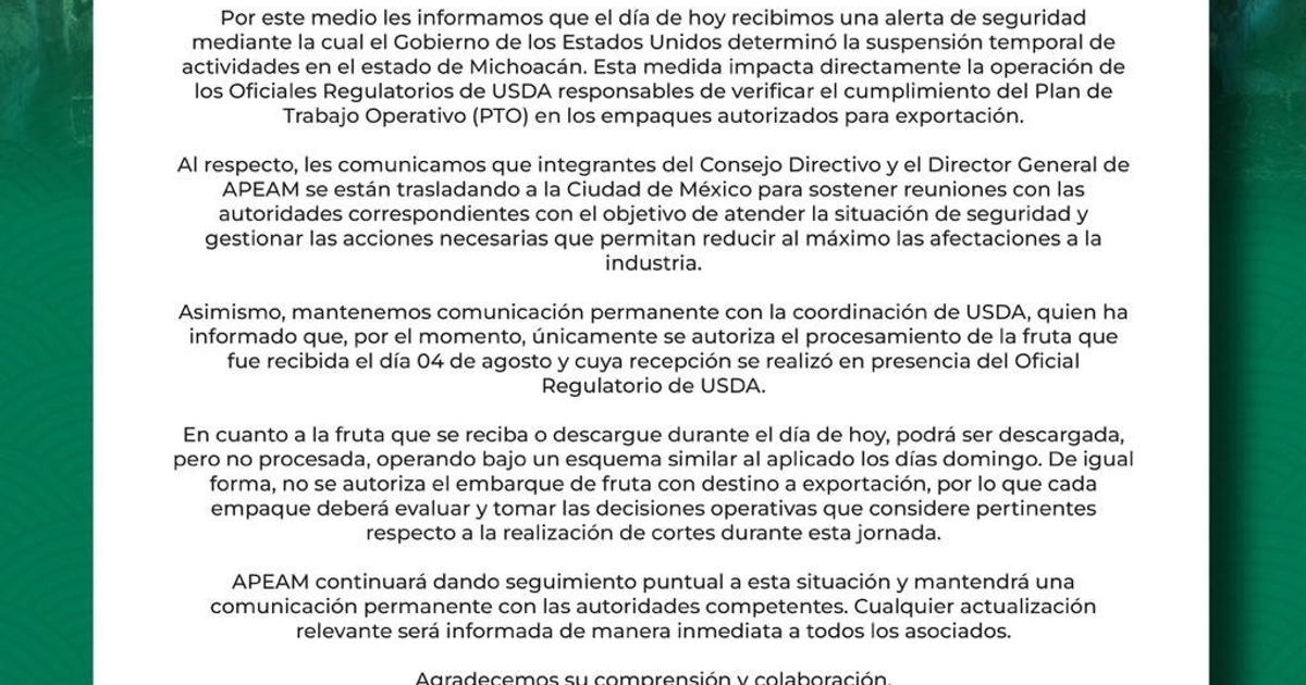 Una comunicación de APEAM anuncia la suspensión temporal de las actividades del personal de la USDA en Michoacán, impactando el proceso de verificación para la exportación de aguacate. (@apeamac)